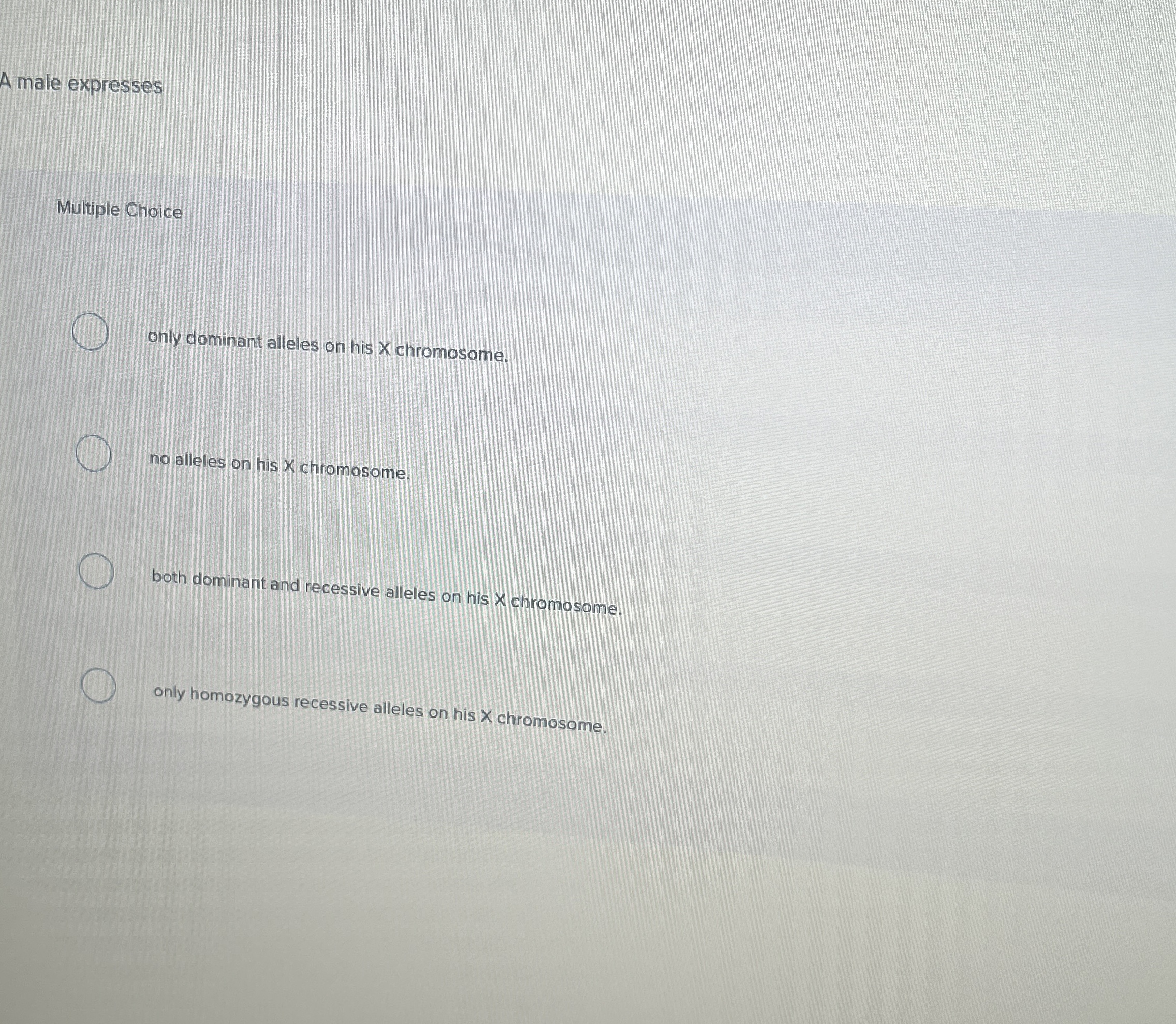 Solved A male expressesMultiple Choice ﻿only dominant | Chegg.com