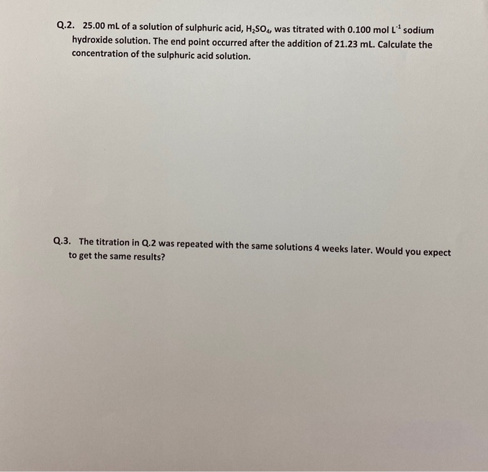 Solved Q 2 25 00 ML Of A Solution Of Sulphuric Acid H2SO4 Chegg Com   Image 