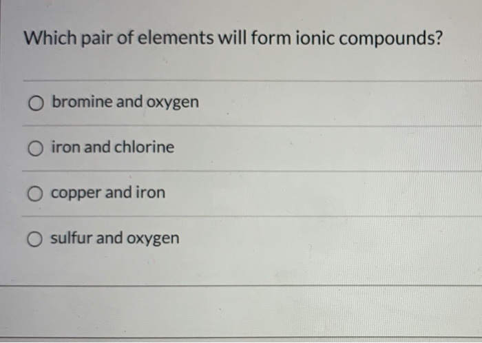 solved-which-pair-of-elements-will-form-ionic-compounds-o-chegg