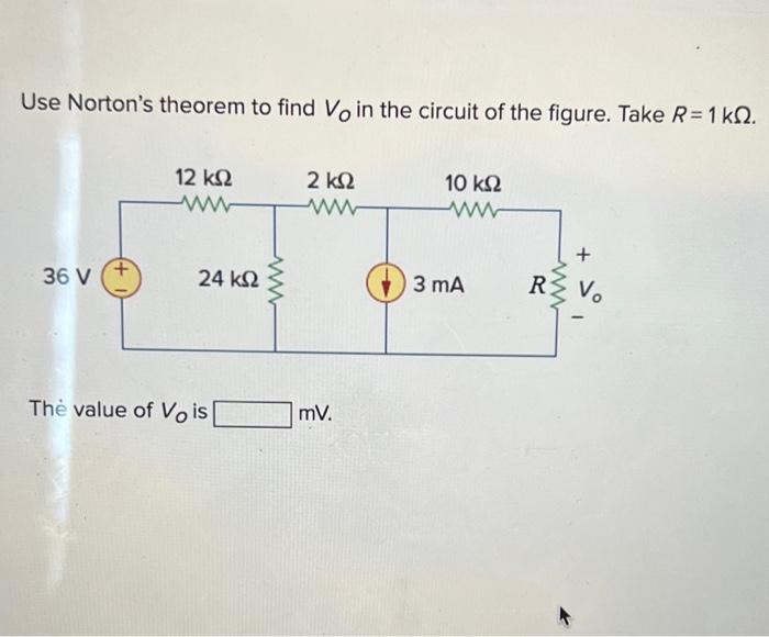 Solved Use Norton's Theorem To Find VO In The Circuit Of 