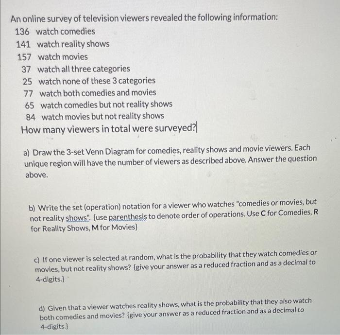 Solved An online survey of television viewers revealed the | Chegg.com