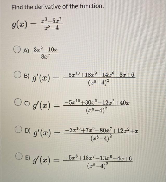 Solved Find The Derivative Of The Function G X X8−4x3−5x2