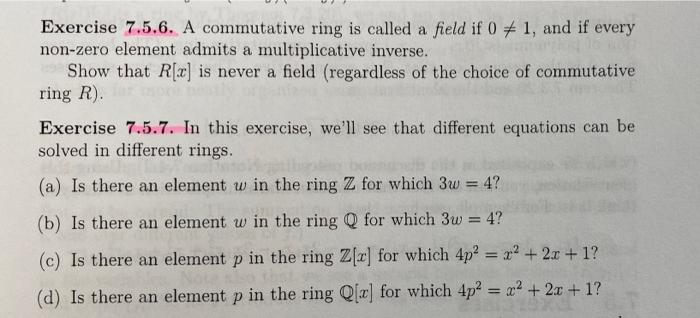 Solved Exercise 7.5.6. A commutative ring is called a field | Chegg.com