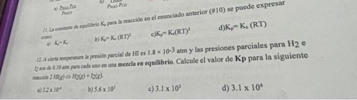 abe: a) \( \mathrm{K}, \mathrm{K} \) b) \( K_{y}=K_{i}(R T)^{2} \) c) \( K_{p}=K_{e}\left(R^{2}\right)^{3} \) d) \( K_{p}=K_{