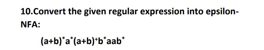 Solved 10convert The Given Regular Expression Into Epsilon