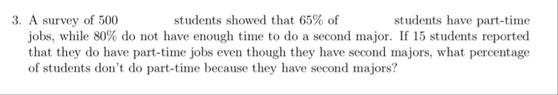 Solved A survey of 500 ﻿students showed that 65% ﻿of | Chegg.com