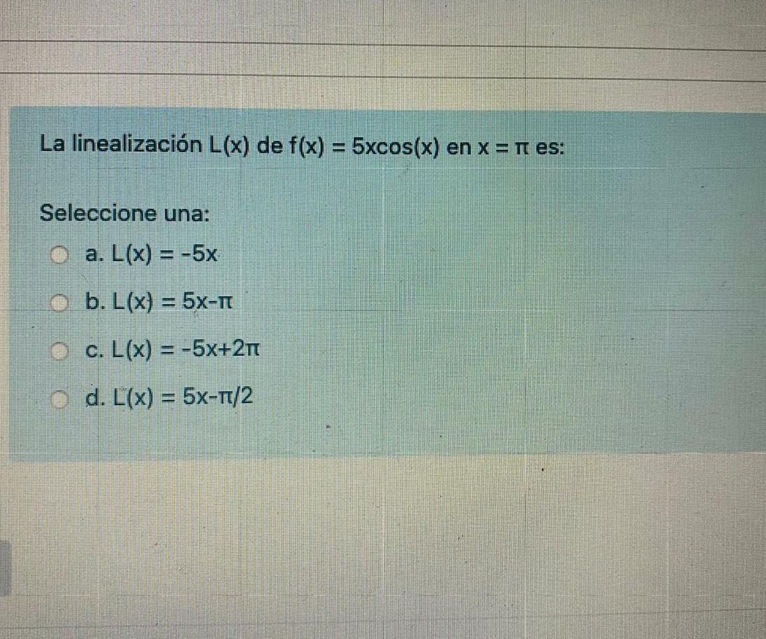 Solved The Linearization L X Of F X 5xcos X Un X P Is Chegg Com