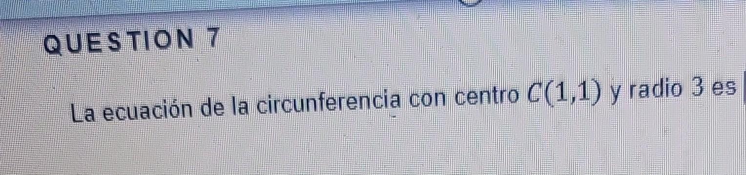 La ecuación de la circunferencia con centro \( C(1,1) \) y radio 3 es