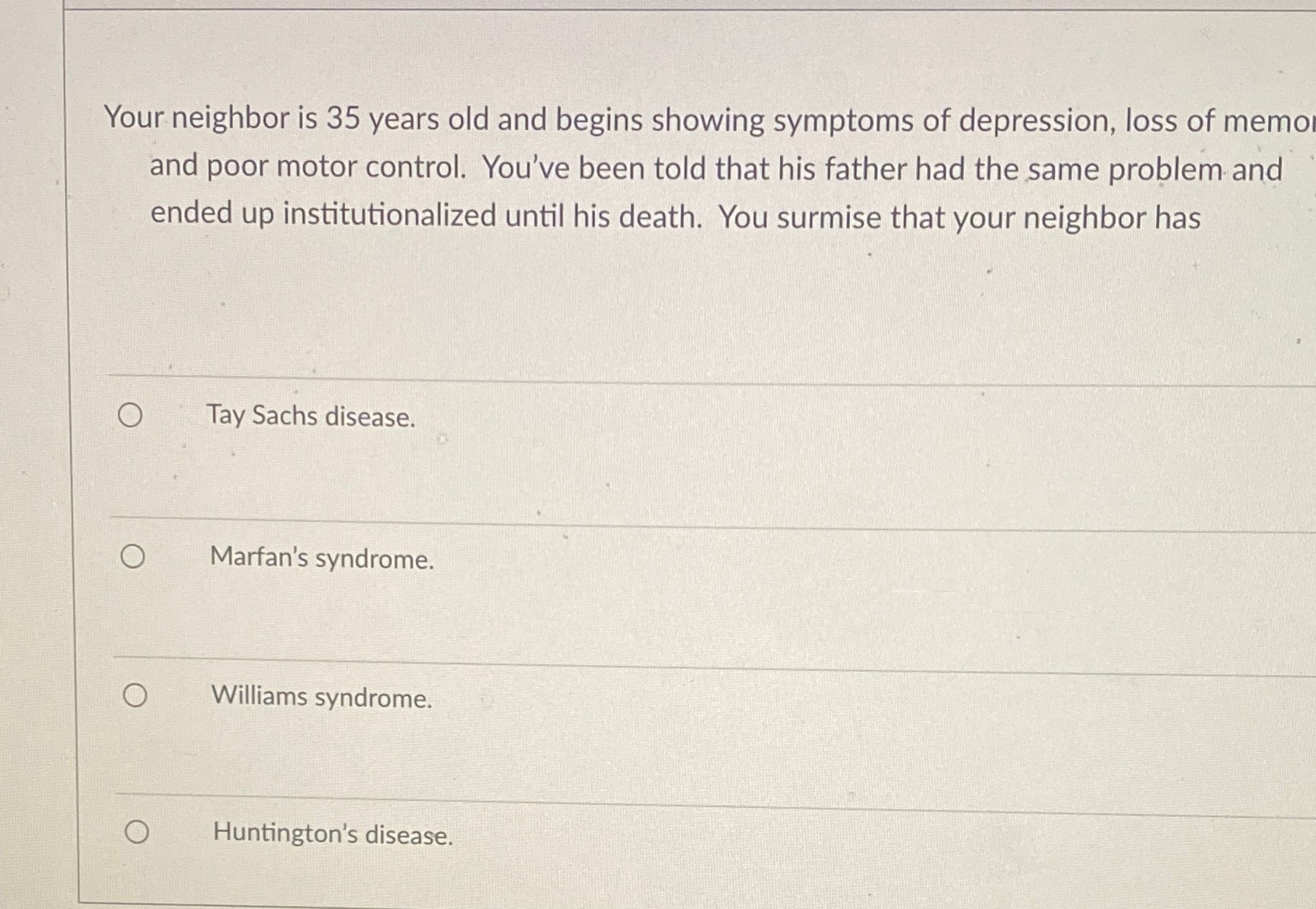Solved Your neighbor is 35 ﻿years old and begins showing | Chegg.com