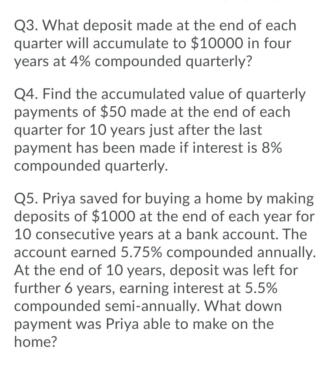 Solved Q3. What deposit made at the end of each quarter will | Chegg.com
