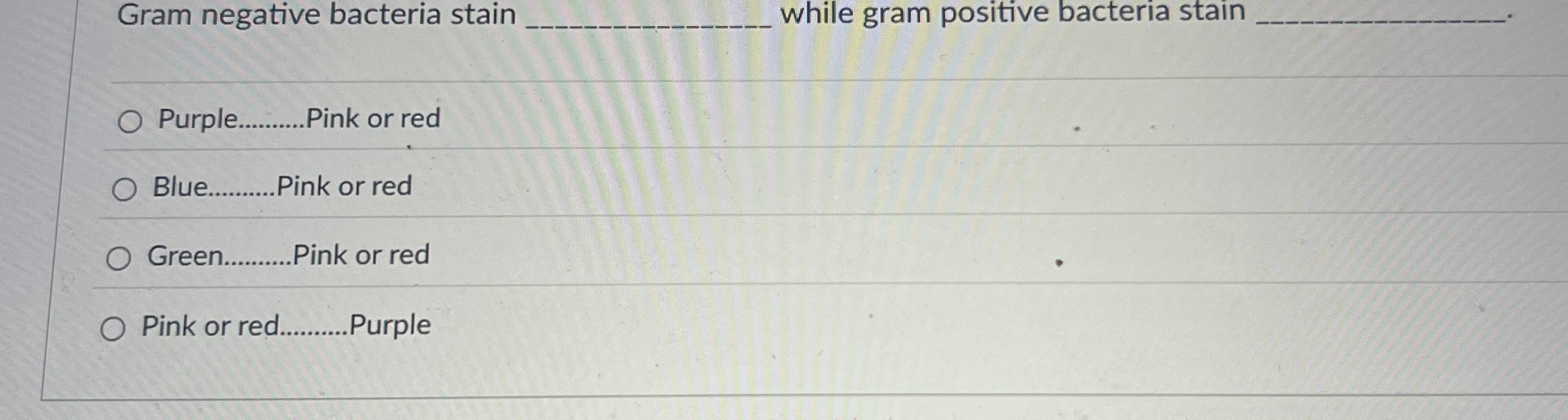 Solved Gram negative bacteria stain q, ﻿while gram positive | Chegg.com