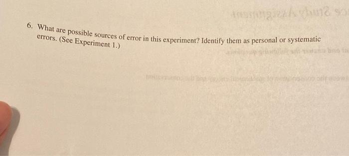 Solved 6. What are possible sources of error in this | Chegg.com