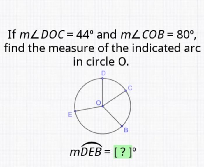 Solved If m2 DOC = 44º and m2 COB = 80°, find the measure of | Chegg.com