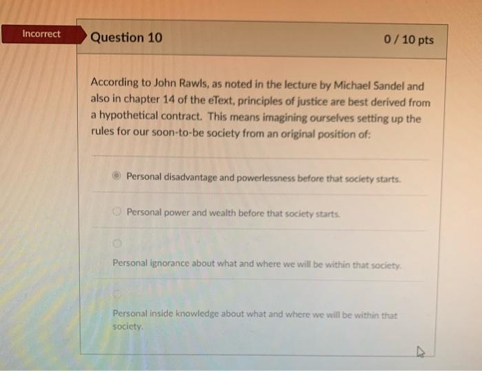 Solved Incorrect Question 10 0/10 pts According to John | Chegg.com