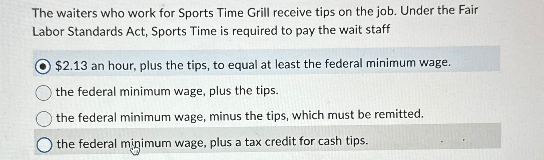 Solved The waiters who work for Sports Time Grill receive