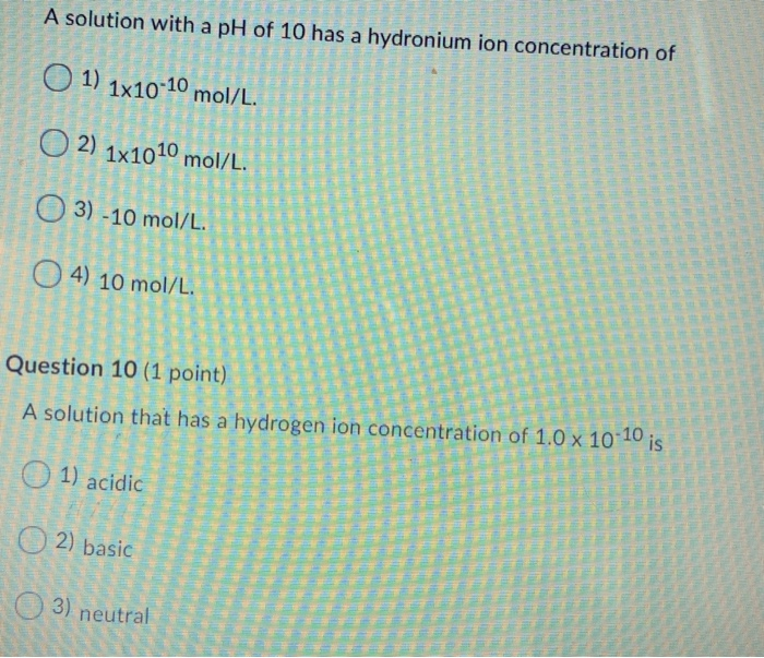 Solved A solution with a pH of 10 has a hydronium ion | Chegg.com