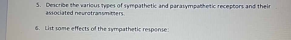 Solved Describe the various types of sympathetic and | Chegg.com