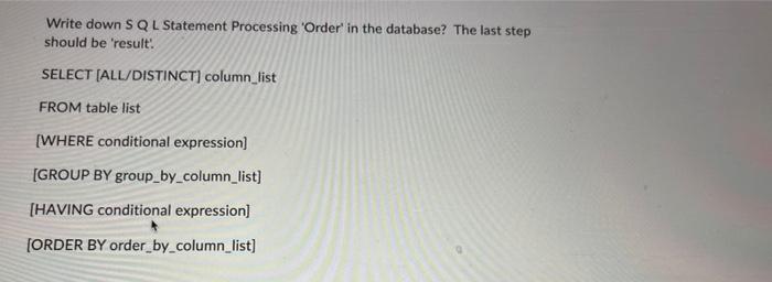Solved Write down SQL Statement Processing 'Order' in the | Chegg.com