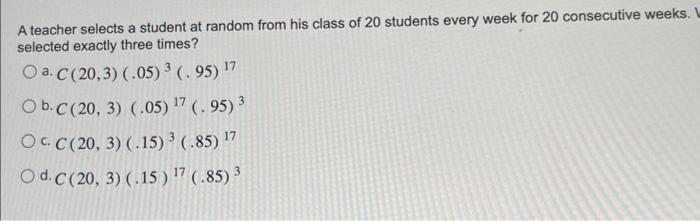 Solved A teacher selects a student at random from his class | Chegg.com