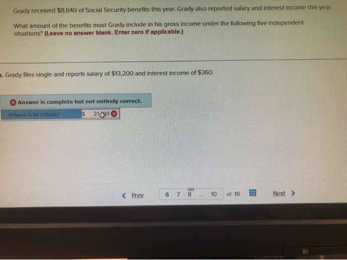 Solved Grady received 8,640 of Social Security benefits