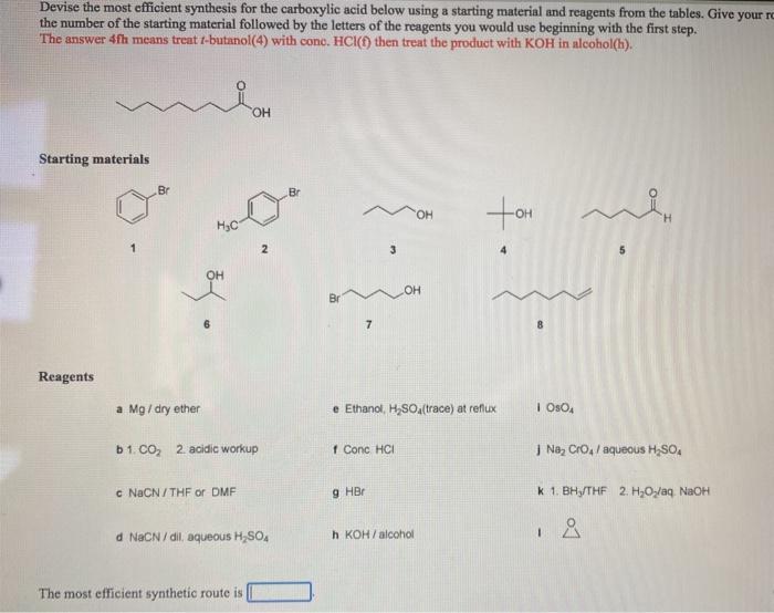 Solved Devise The Most Efficient Synthesis For The Chegg