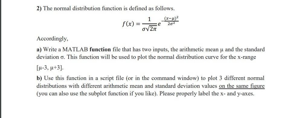 Solved 2) The normal distribution function is defined as | Chegg.com