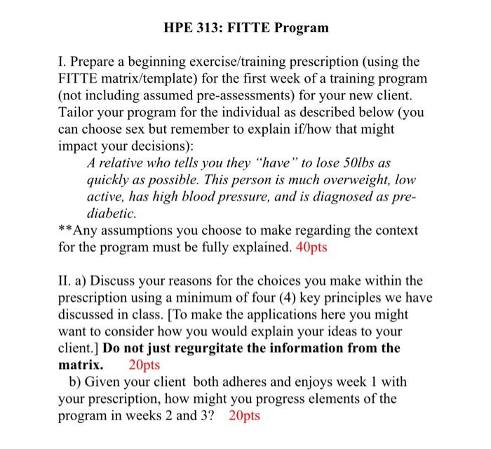 HPE 313: FITTE Program I. Prepare a beginning | Chegg.com