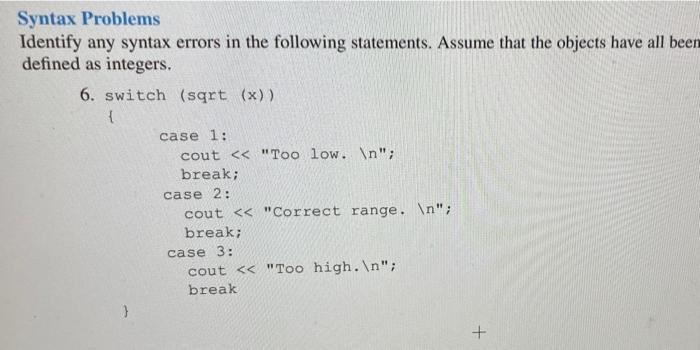 Solved Syntax Problems Identify any syntax errors in the | Chegg.com