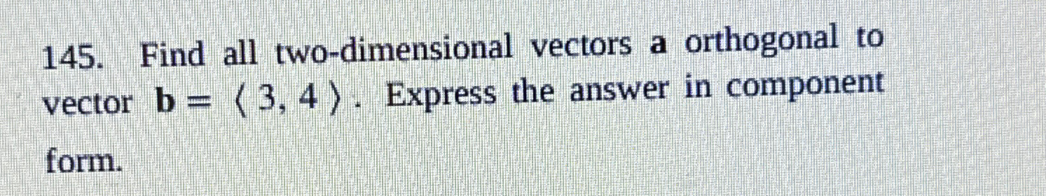 Solved Find All Two Dimensional Vectors A Orthogonal To Chegg Com   Image