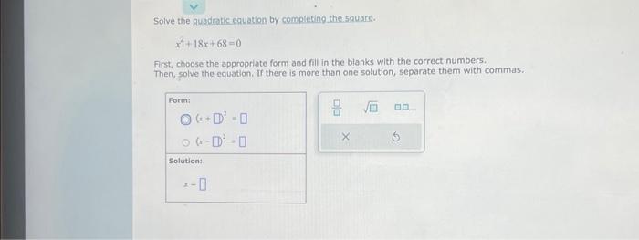 Solved Solve the quadratic equation by completing the | Chegg.com