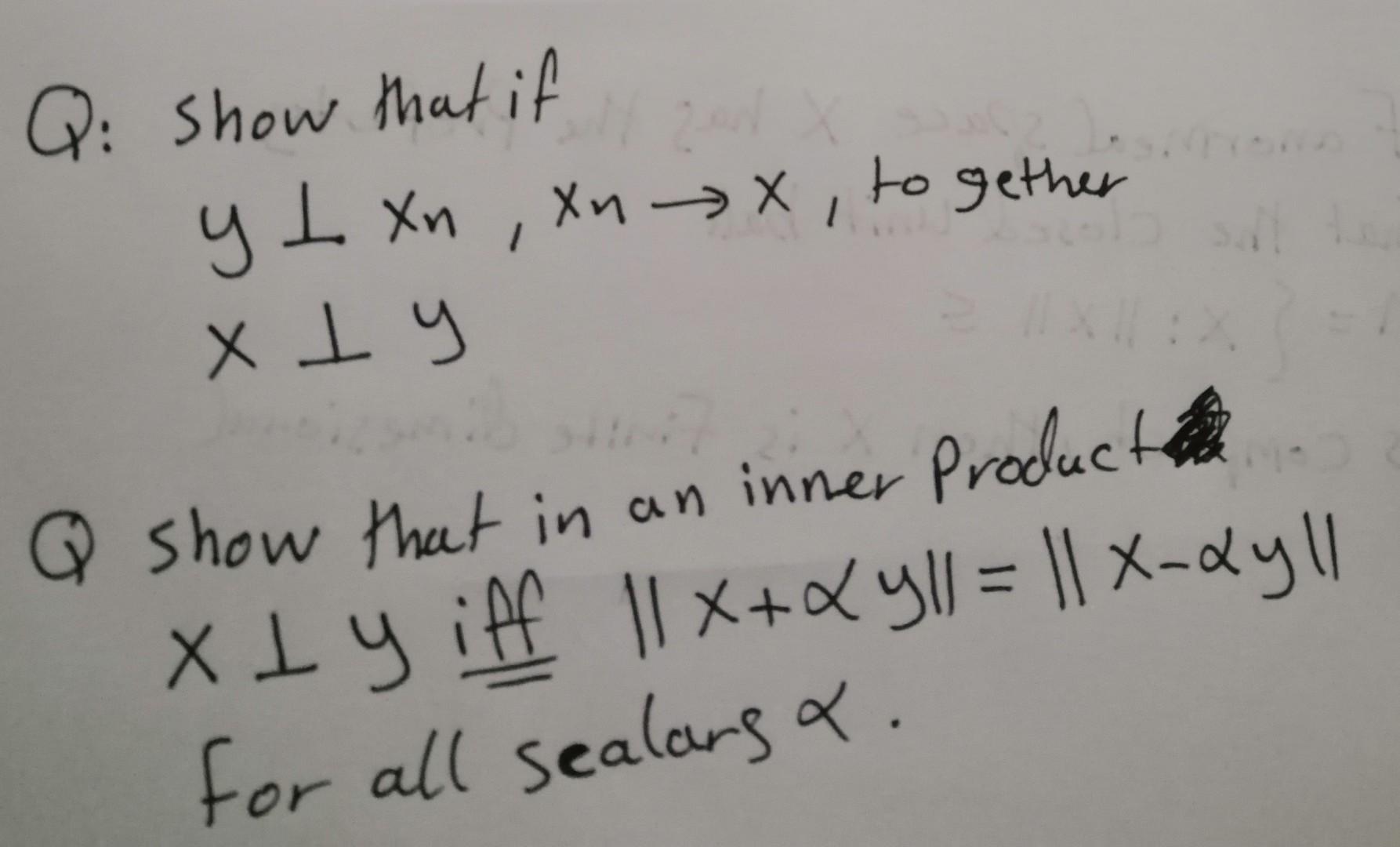 Solved 1 Q: show that if y L xn , xnx, together x 1 y Q show | Chegg.com