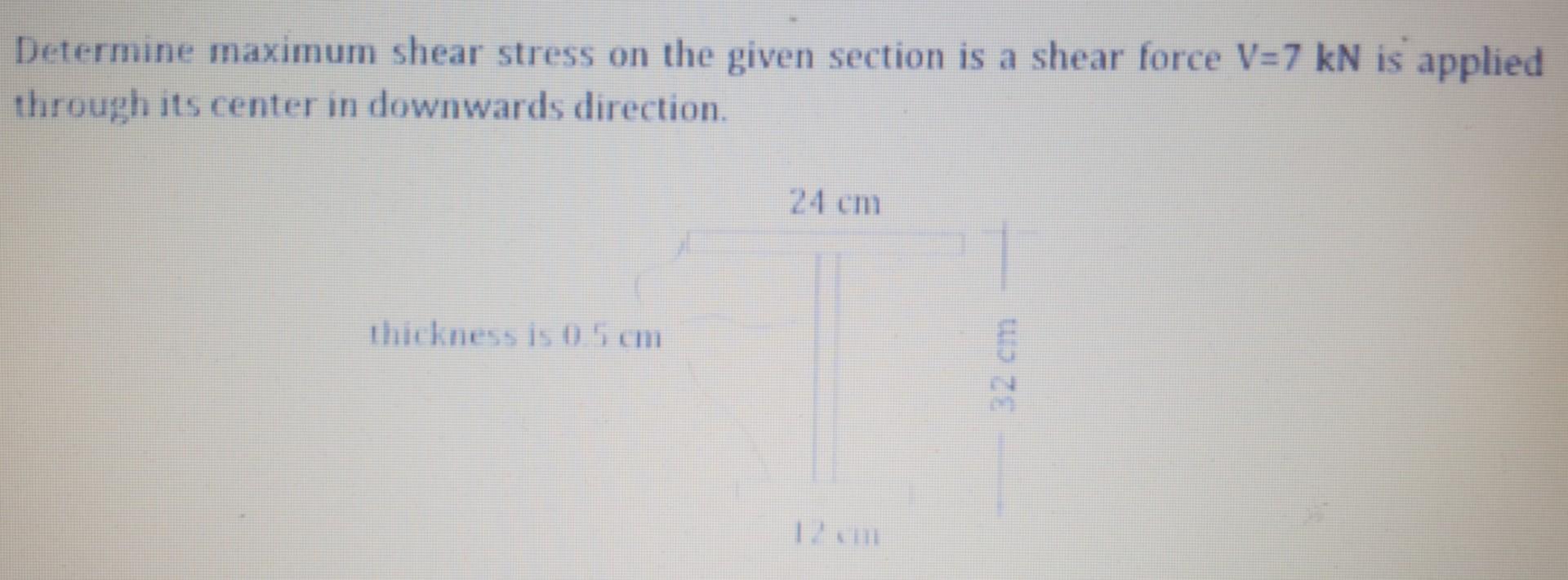 Solved Determine maximum shear stress on the given section | Chegg.com