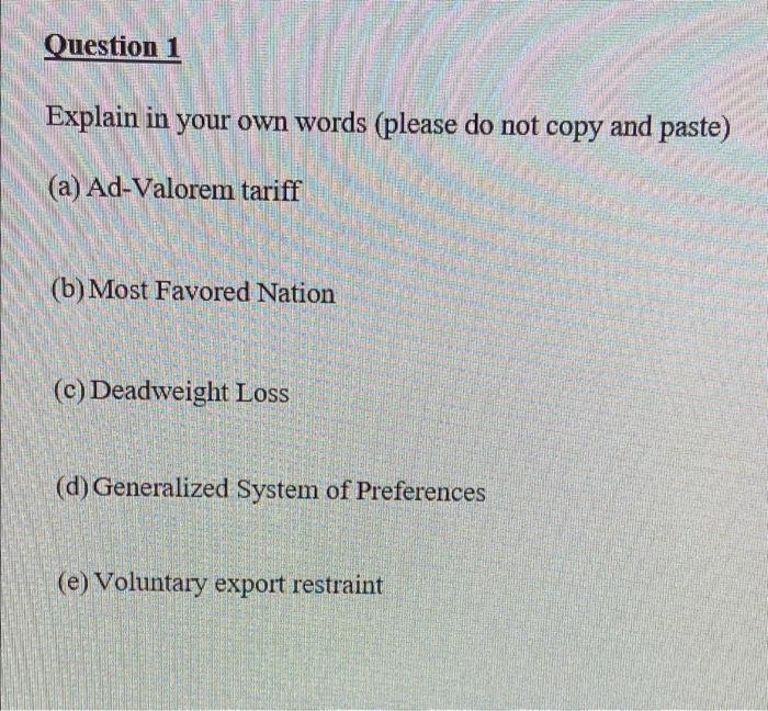 Solved Question 1 Explain in your own words (please do not | Chegg.com