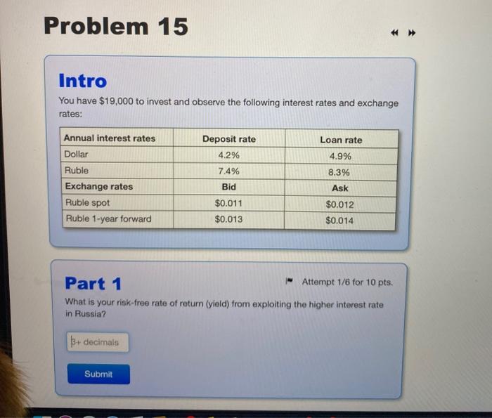 Solved Problem 15 Intro You Have $19,000 To Invest And | Chegg.com