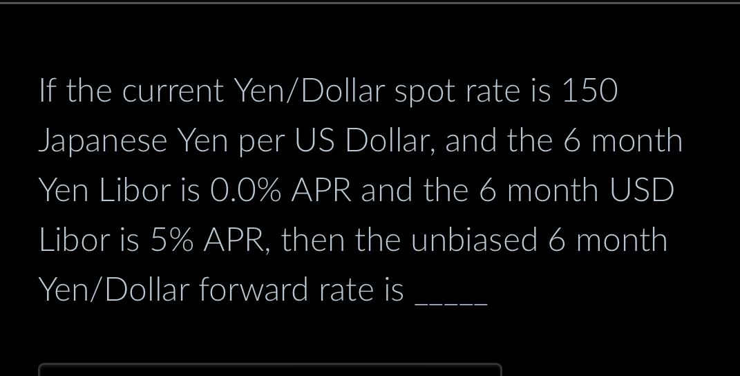 Solved If the current Yen/Dollar spot rate is 150 ﻿Japanese | Chegg.com