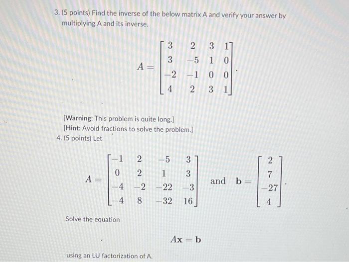 Solved 3. (5 points) Find the inverse of the below matrix A | Chegg.com