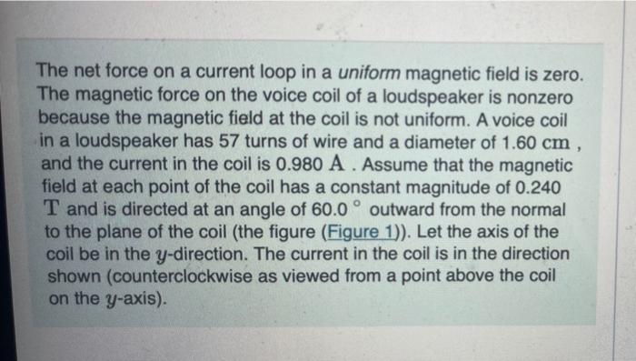 Solved The net force on a current loop in a uniform magnetic | Chegg.com