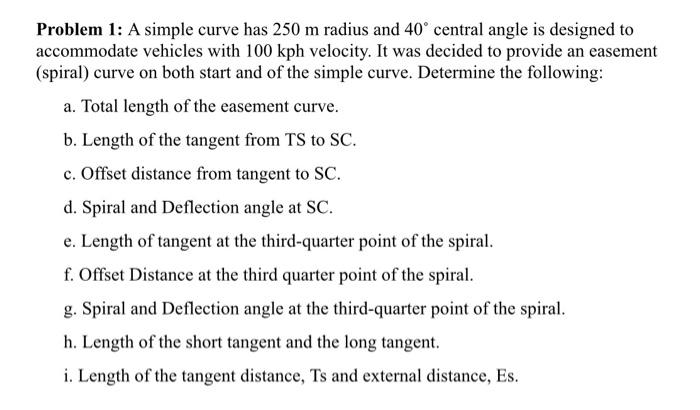 Solved Problem 1: A simple curve has 250 m radius and 40° | Chegg.com