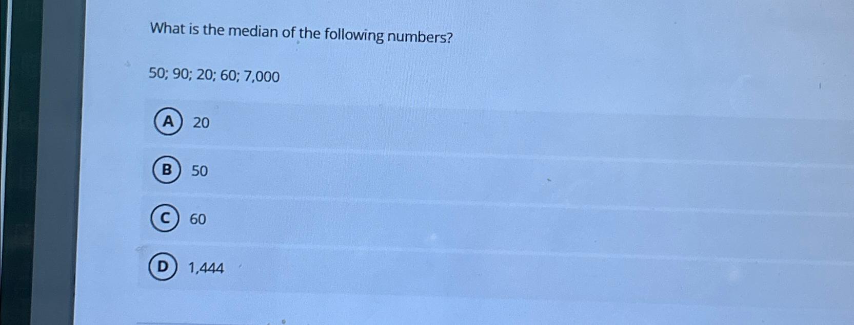 Solved What Is The Median Of The Following | Chegg.com