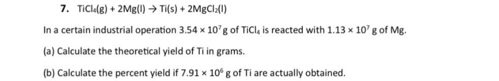 Solved TiCl4(g)+2Mg(I)→Ti(s)+2MgCl2(I)In a certain | Chegg.com