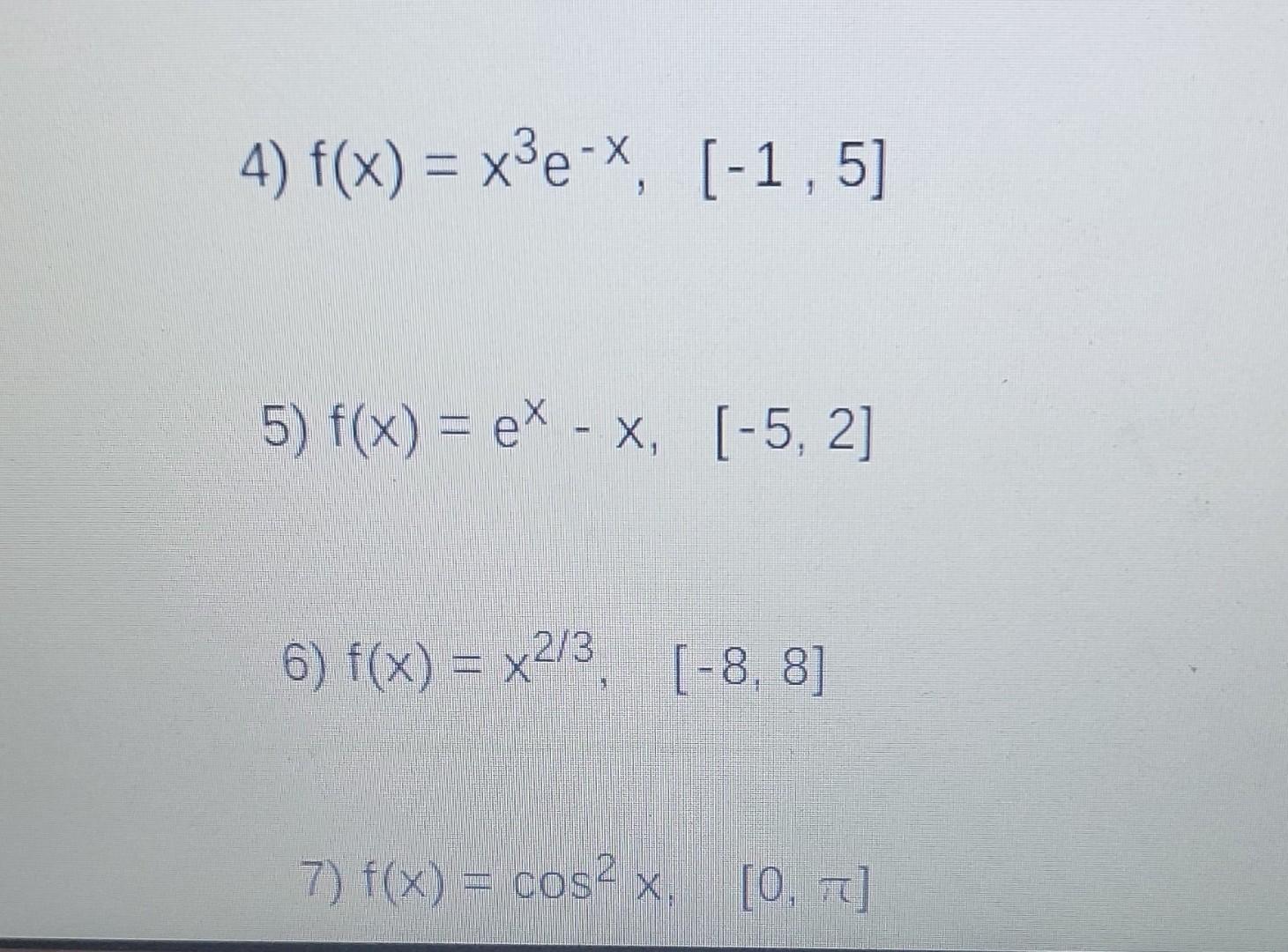 solved-i-need-to-find-maxima-and-minima-absolute-chegg