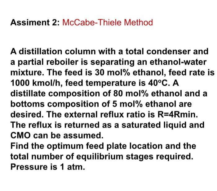 Solved Assiment 2: McCabe-Thiele Method A distillation | Chegg.com