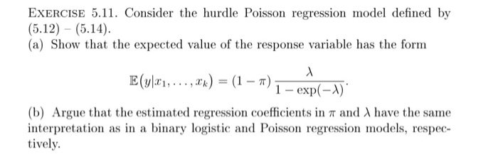 EXERCISE 5.11. Consider the hurdle Poisson regression | Chegg.com