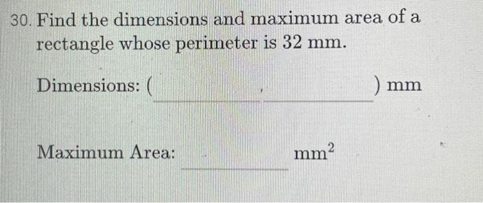 Solved 30. Find the dimensions and maximum area of a | Chegg.com