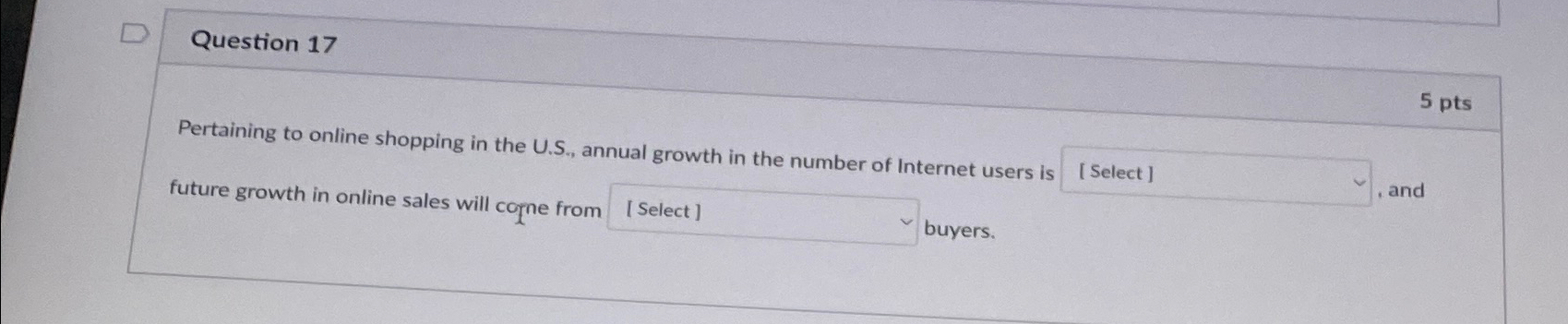 Solved Question 175 ﻿ptsPertaining to online shopping in the | Chegg.com