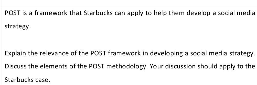 Solved POST is a framework that Starbucks can apply to help | Chegg.com