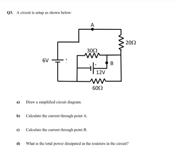 Solved Q3. A circuit is setup as shown below: a) Draw a | Chegg.com