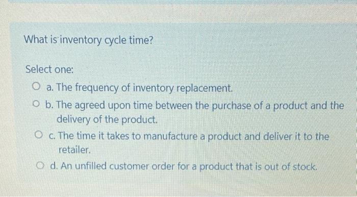 solved-what-is-inventory-cycle-time-select-one-o-a-the-chegg