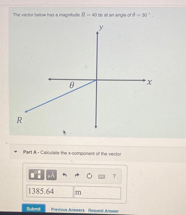 Solved The vector below has a magnitude R = 40 m at an angle | Chegg.com