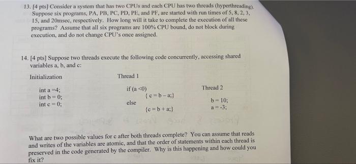 Solved 13. 14 pts) Consider a system that has two CPUs and | Chegg.com